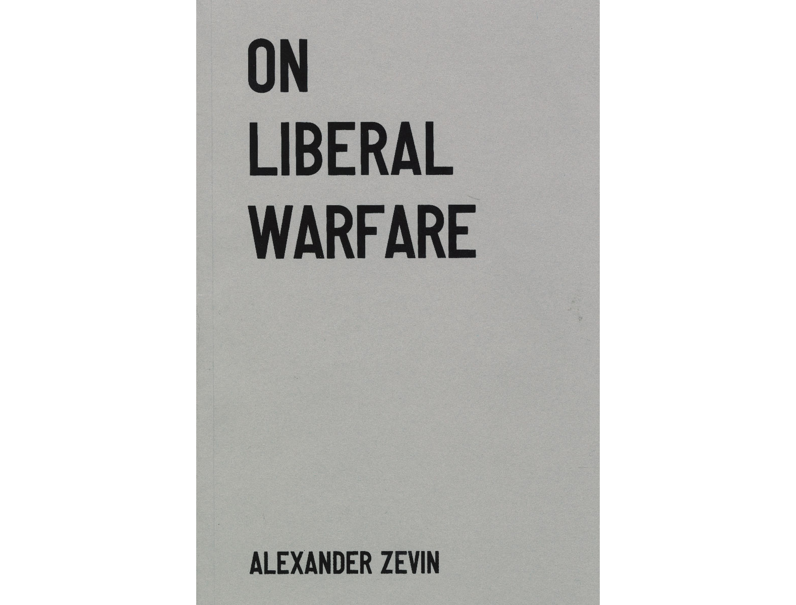 On Liberal Warfare, 2nd Edition